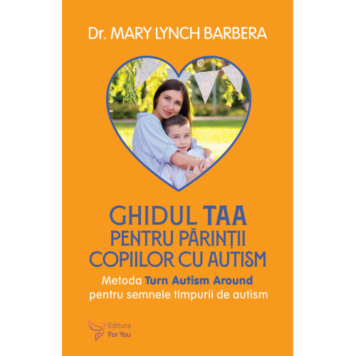 Ghidul TAA pentru părinții copiilor cu autism - Dr. Mary Lynch Barbera